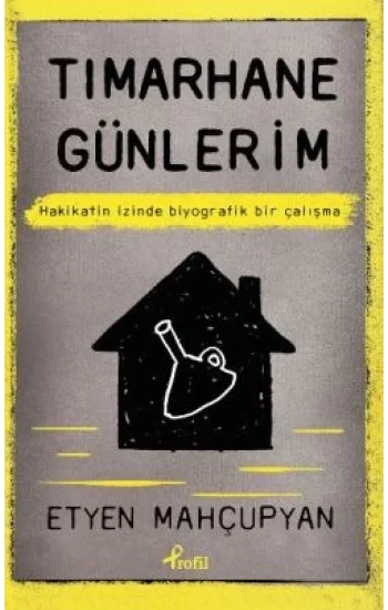 Tımarhane Günlerim