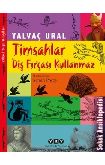 Timsahlar Diş Fırçası Kullanmaz