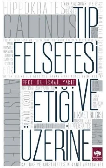 Tıp Felsefesi ve Etiği Üzerine