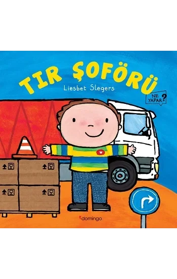 Tır Şoförü Ne Yapar?