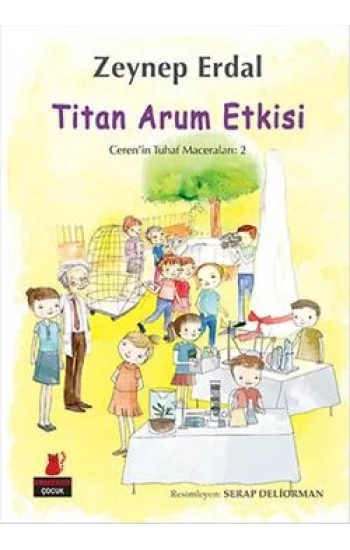 Titan Arum Etkisi - Cerenin Tuhaf Maceraları 2