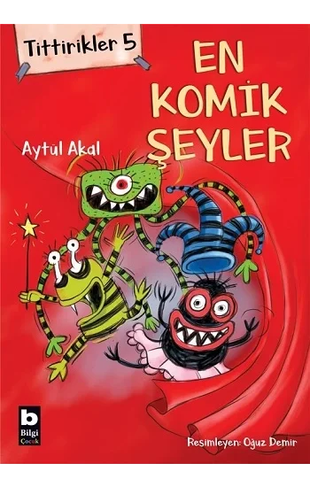 Tittirikler 5 - En Komik Şeyler