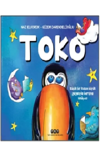 Toko - Küçük Bir Kuşun Büyük Gagasıyla Barışma Hikayesi