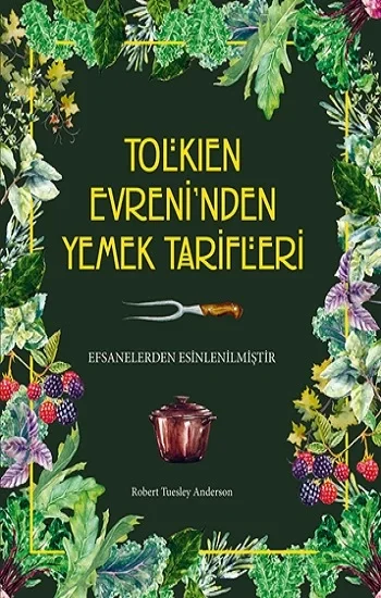 Tolkien Evreninden Yemek Tarifleri (Ciltli)
