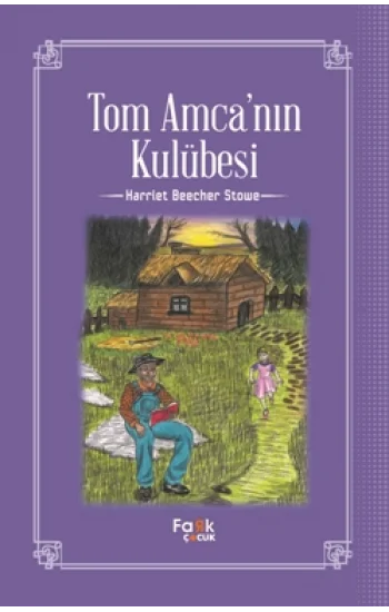 Tom Amcanın Kulübesi