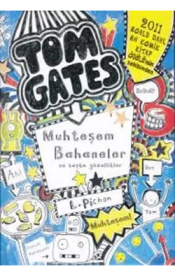 Tom Gates Muhteşem Bahaneler ve Başka Güzellikler