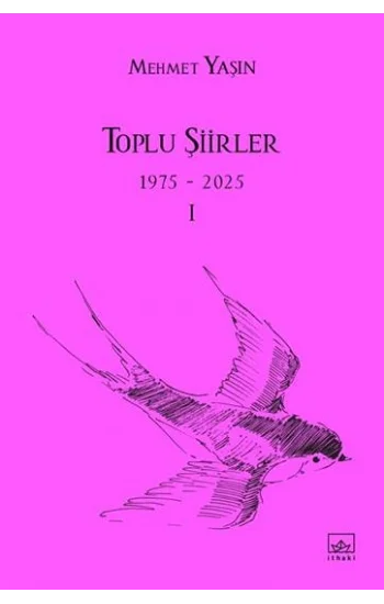 Toplu Şiirler - 1975-2025 - I