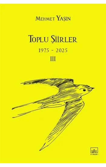 Toplu Şiirler - 1975-2025 - III