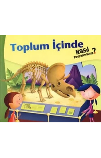 Toplum İçinde Nasıl Davranmalıyız - 3