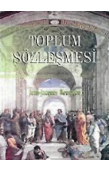 Toplum Sözleşmesi ya da Siyasi Hukuk İlkeleri