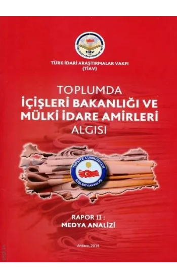 Toplumda İçişleri Bakanlığı Ve Mülki İdare Amirleri Algısı - Rapor 2 Medya Analizi