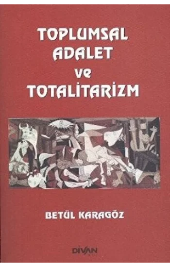 Toplumsal Adalet ve Totalitarizm