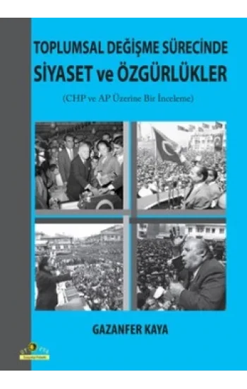 Toplumsal Değişme Sürecinde Siyaset ve Özgürlükler