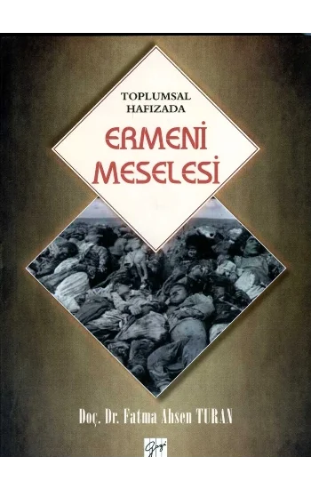Toplumsal Hafızada Ermeni Meselesi