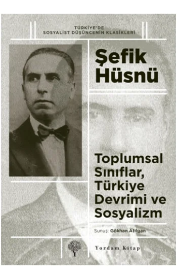 Toplumsal Sınıflar, Türkiye Devrimi ve Sosyalizm