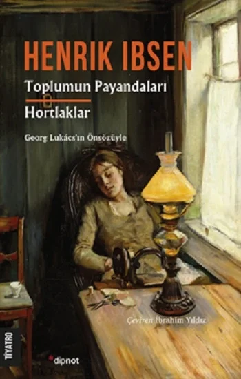 Toplumun Payandaları/Hortlaklar