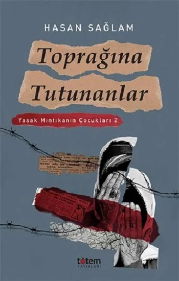 Toprağına Tutunanlar - Yasak Mıntıkanın Çocukları