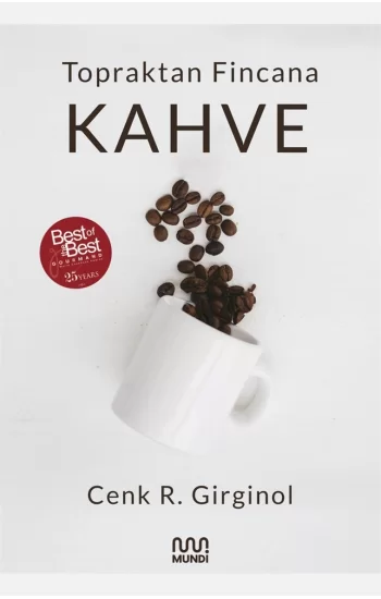 Topraktan Fincana Kahve
