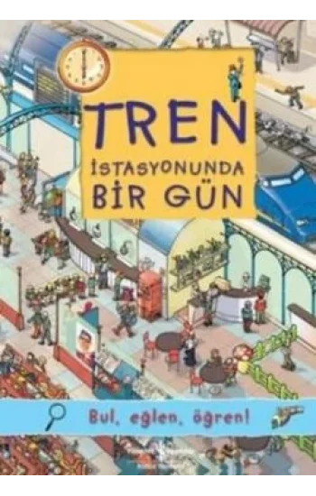 Tren İstasyonunda Bir Gün