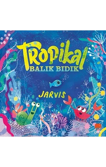 Tropikal Balık Bıdık