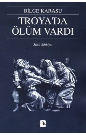 Troyada Ölüm Vardı