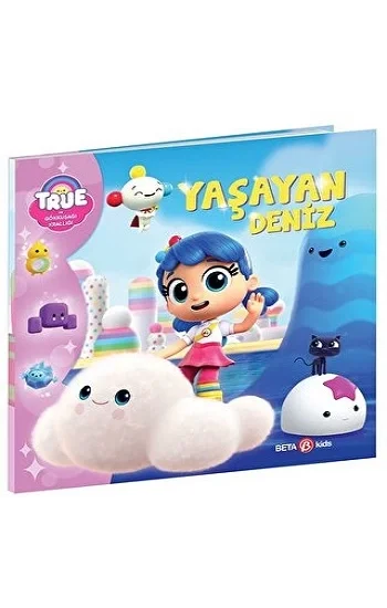 TRUE - YAŞAYAN DENİZ