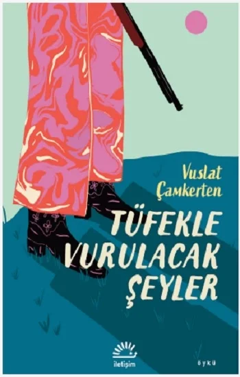 Tüfekle Vurulacak Şeyler