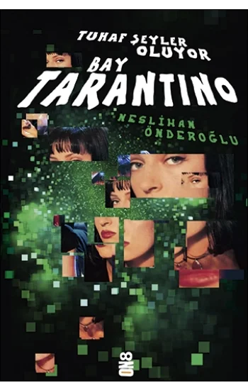 Tuhaf Şeyler Oluyor Bay Tarantino