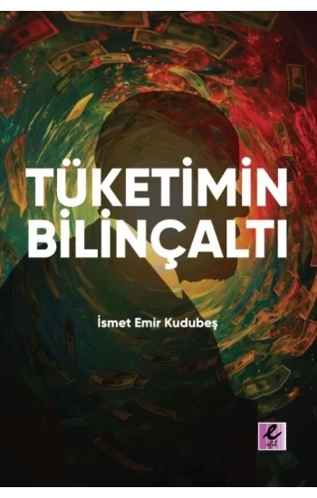 Tüketimin Bilinçaltı
