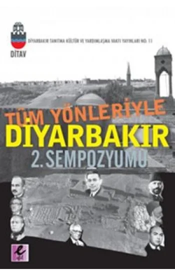 Tüm Yönleriyle Diyarbakır 2. Sempozyumu