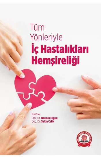 Tüm Yönleriyle İç Hastalıkları Hemşireliği