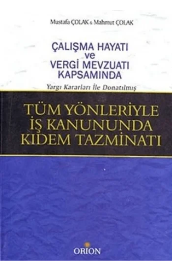 Tüm Yönleriyle İş Kanununda Kıdem Tazminatı