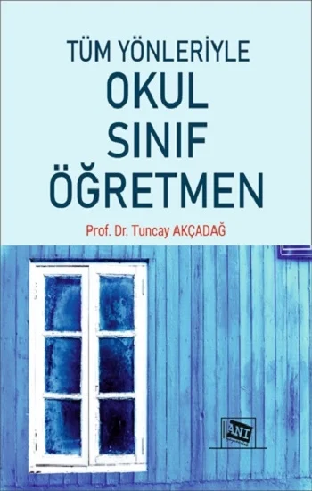 Tüm Yönleriyle Okul-Sınıf-Öğretmen