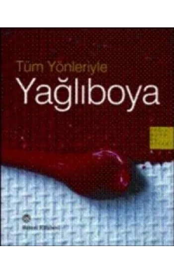 Tüm Yönleriyle Yağlıboya