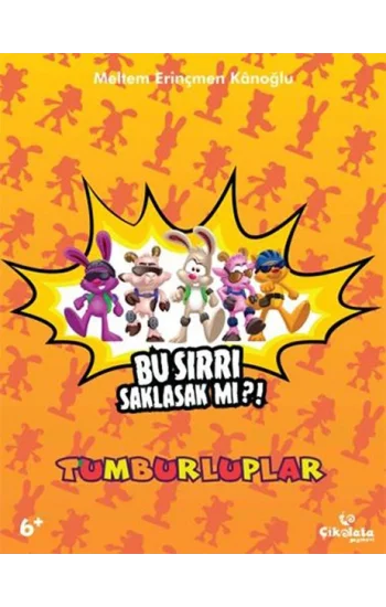 Tumburluplar - Bu Sırrı Saklasak mı?!