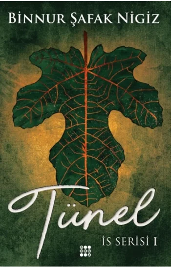 Tünel- İs Serisi 1/Ciltli