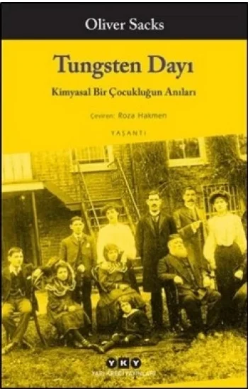 Tungsten Dayı: Kimyasal Bir Çocukluğun Anıları