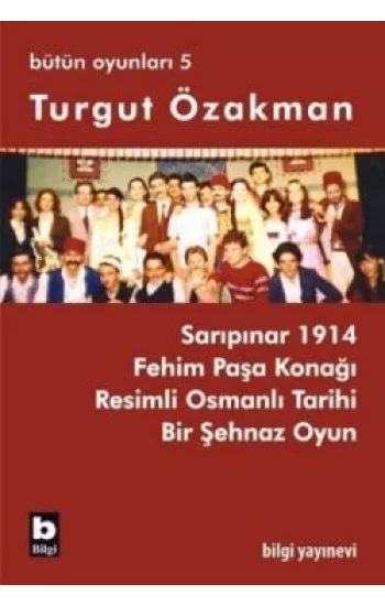 Turgut Özakman Bütün Oyunları 5