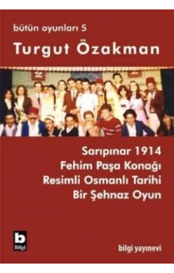 Turgut Özakman Bütün Oyunları 5