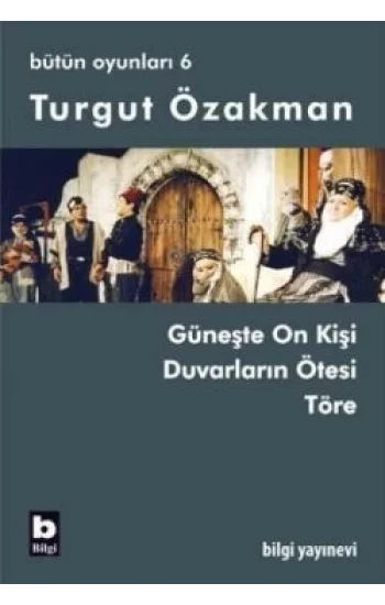 Turgut Özakman Bütün Oyunları 6