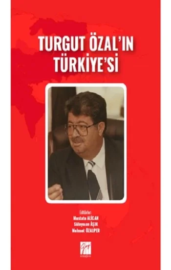 Turgut Özalın Türkiyesi