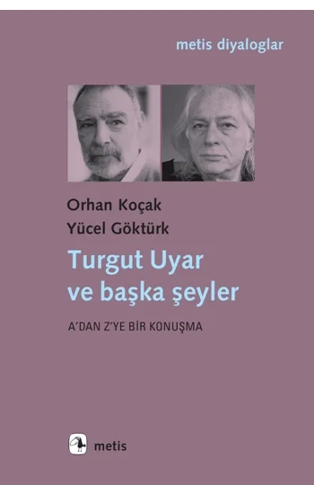 Turgut Uyar ve Başka Şeyler