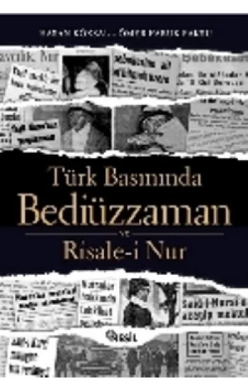 Türk Basınında Bediüzzaman ve Risale-i Nur