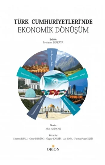 Türk Cumhuriyetleri’nde Ekonomik Dönüşüm