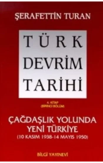 Türk Devrim Tarihi 4. Kitap (Birinci Bölüm)