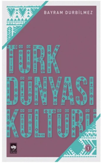 Türk Dünyası Kültürü-1