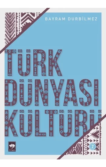 Türk Dünyası Kültürü 2