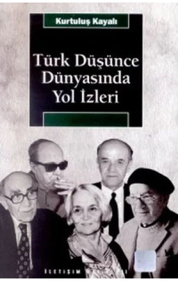 Türk Düşünce Dünyasında Yol İzleri