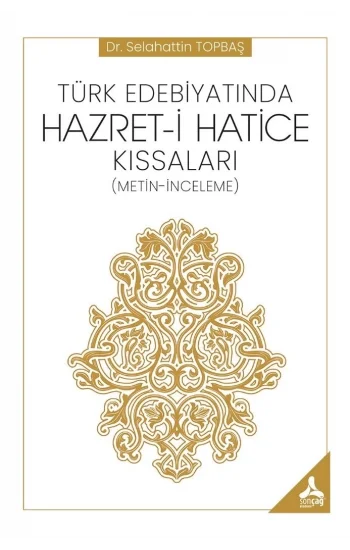 Türk Edebiyatında Hazret-i Hatice Kıssaları