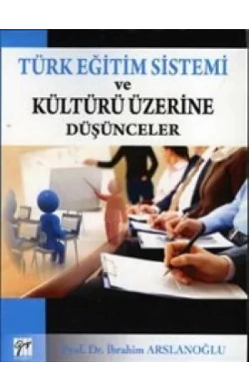 Türk Eğitim Sistemi ve Kültürü Üzerine Düşünceler